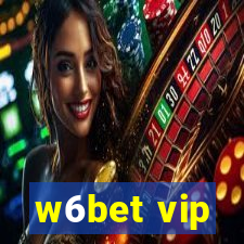 w6bet vip